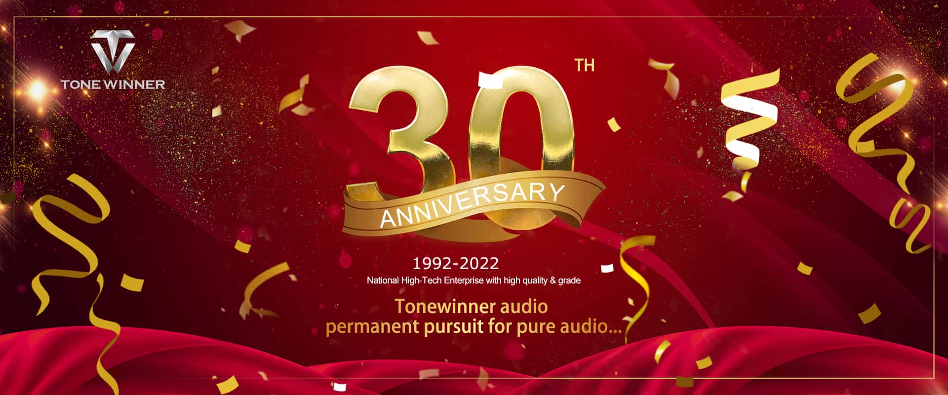 Célébration du 30e anniversaire de Tonewinner, félicitations !
